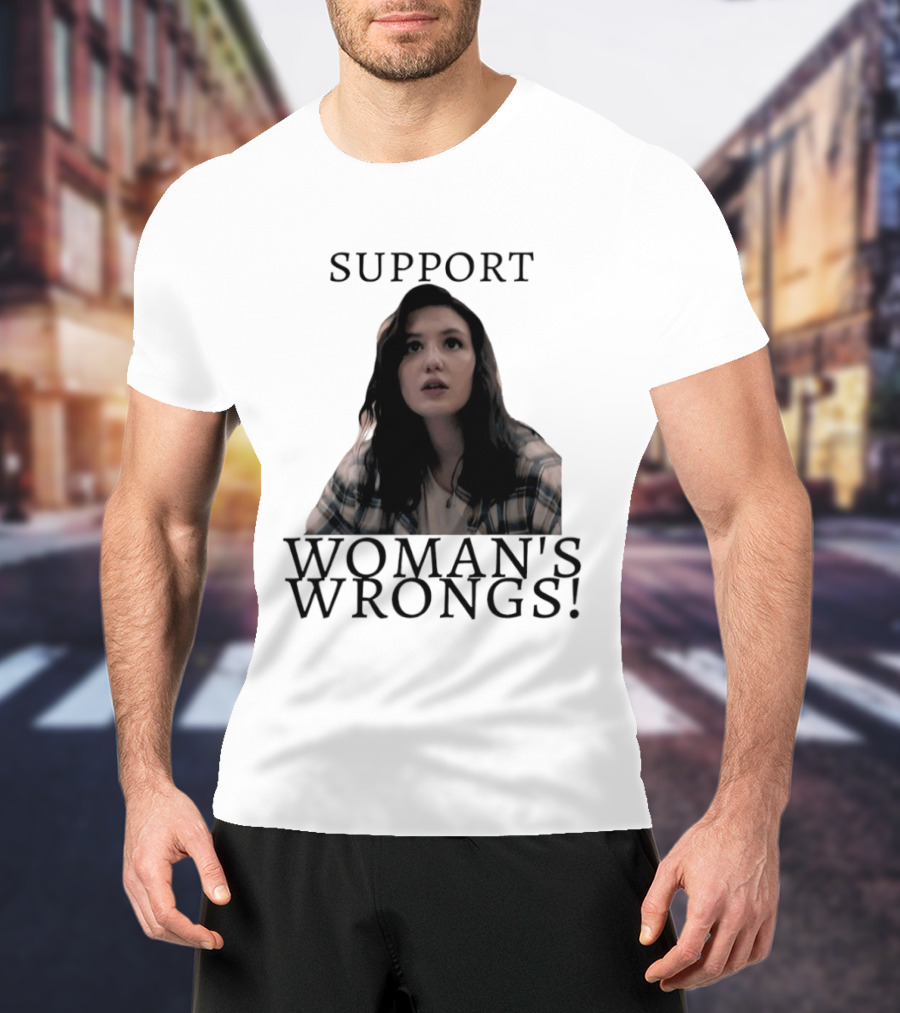 Sophie Nelisse Support Woman's Wrongs Empowerment T-Shirt