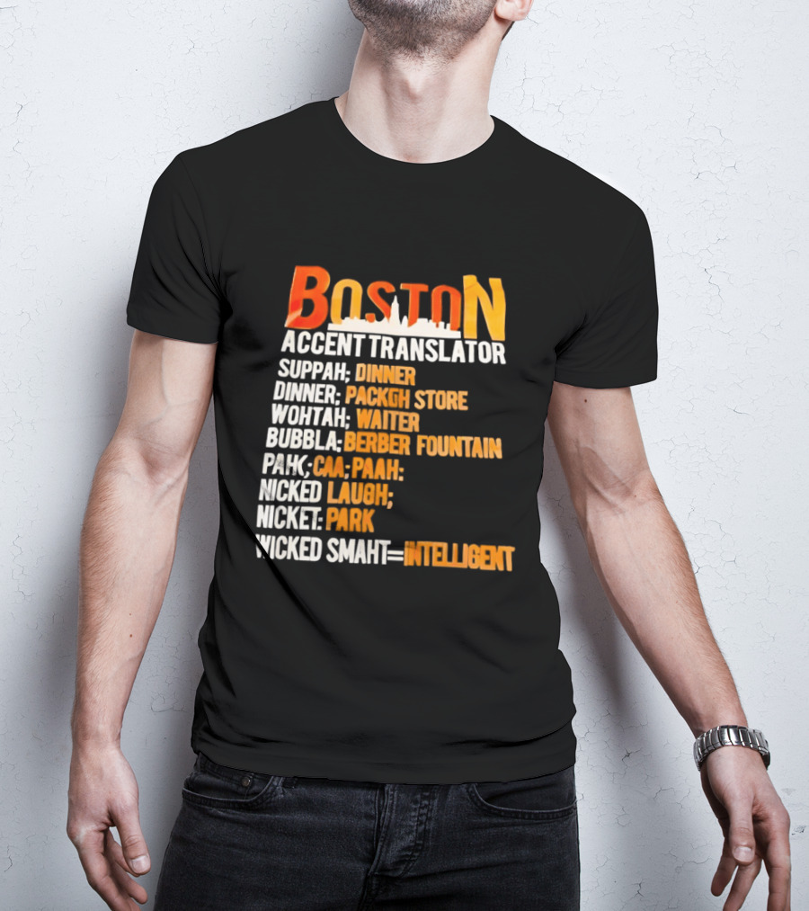 Boston Accent Translator Suppah Dinner Wintah Bubblah Pahk Wicked Smaht T-Shirt