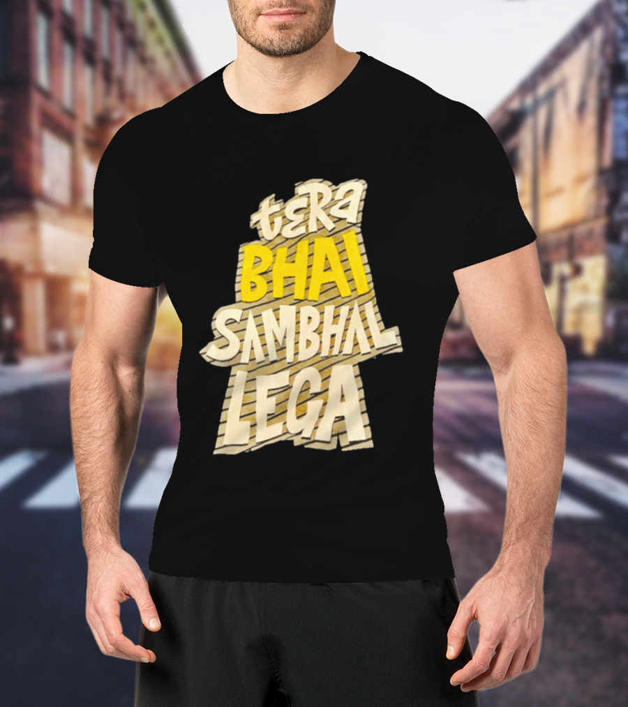 Tera Bhai Sambhal Lega Bold Yellow White T-Shirt