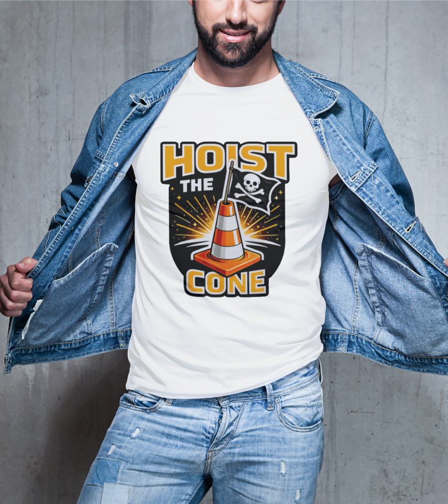 Hoist The Cone Pirate Flag Skull And Crossbones Traffic Cone T-Shirt