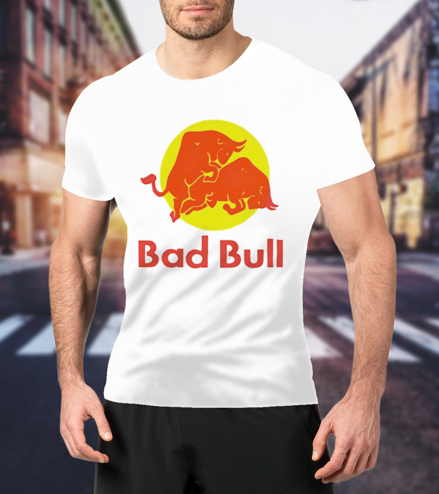 Bad Bull Red Bull Parody Bulls T-Shirt