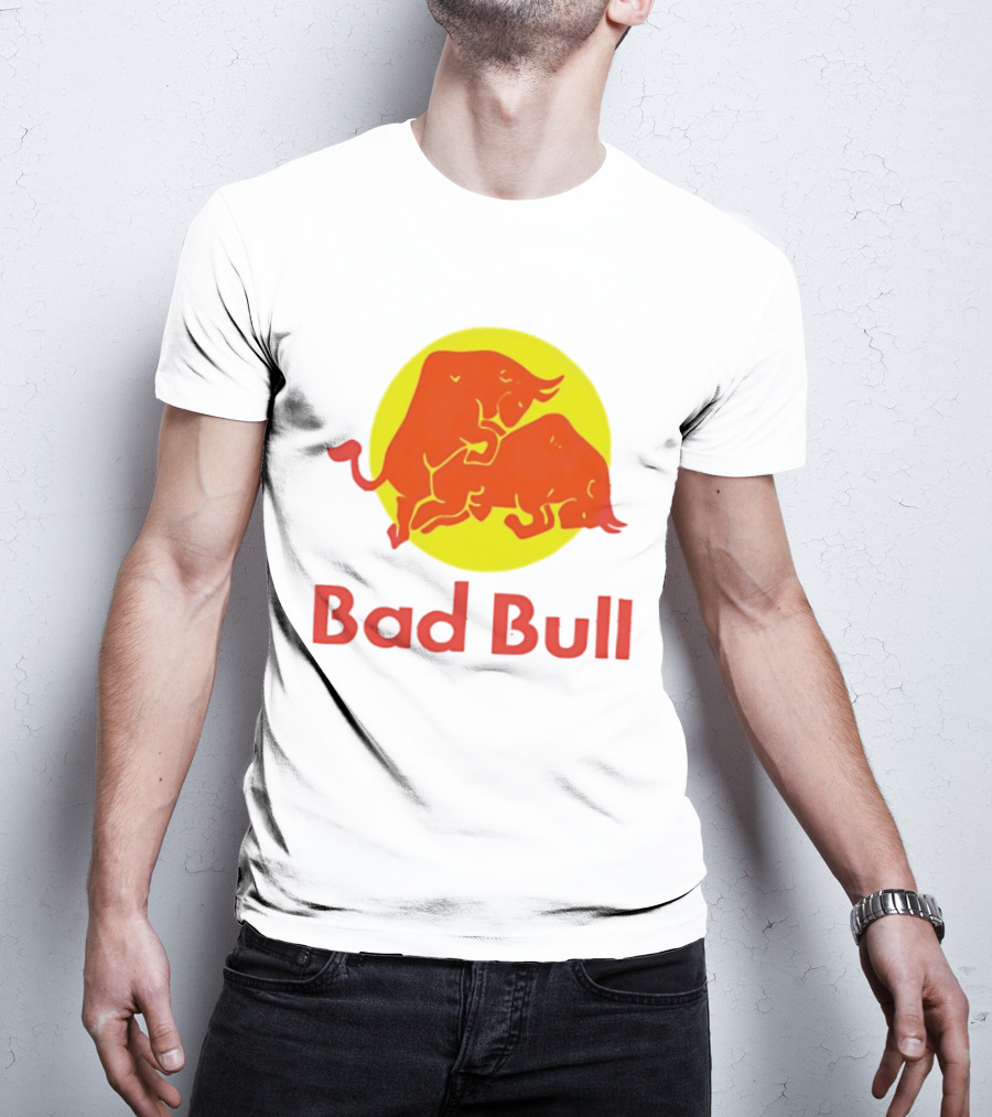 Bad Bull Red Bull Parody Bulls T-Shirt