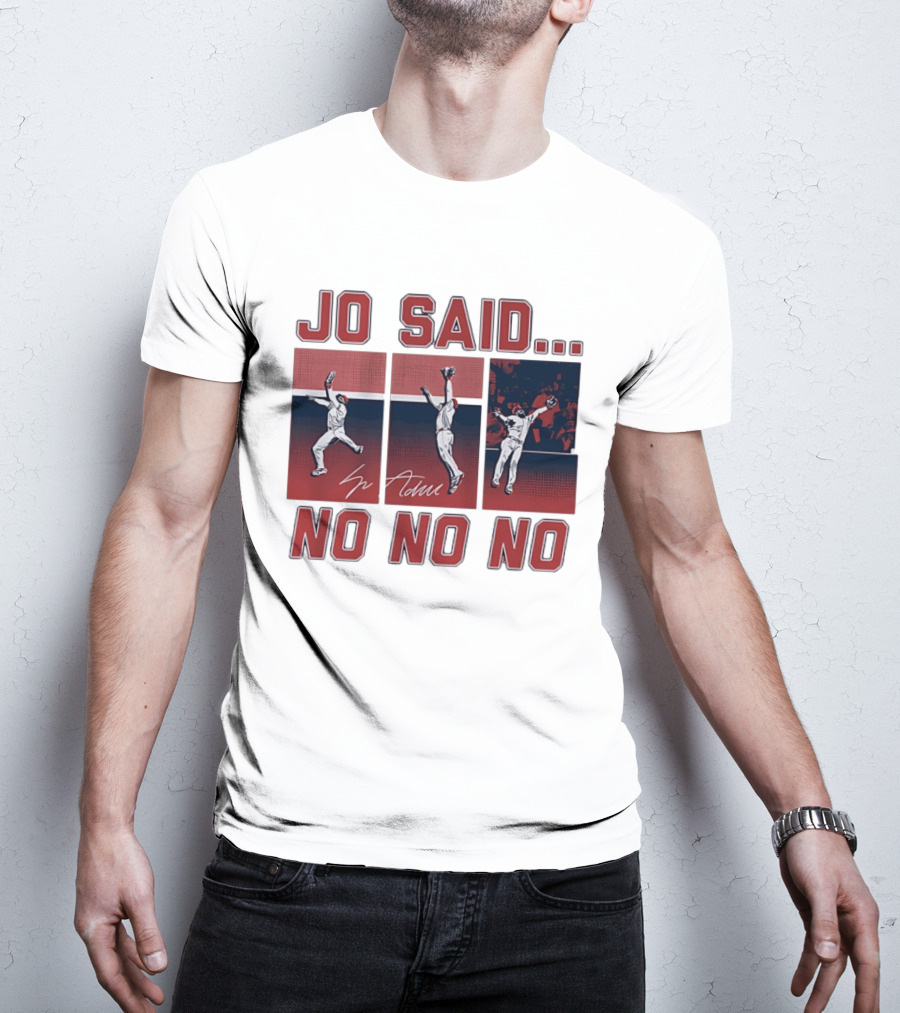 Jo Adell Los Angeles Angels Jo Said No No No T-Shirt