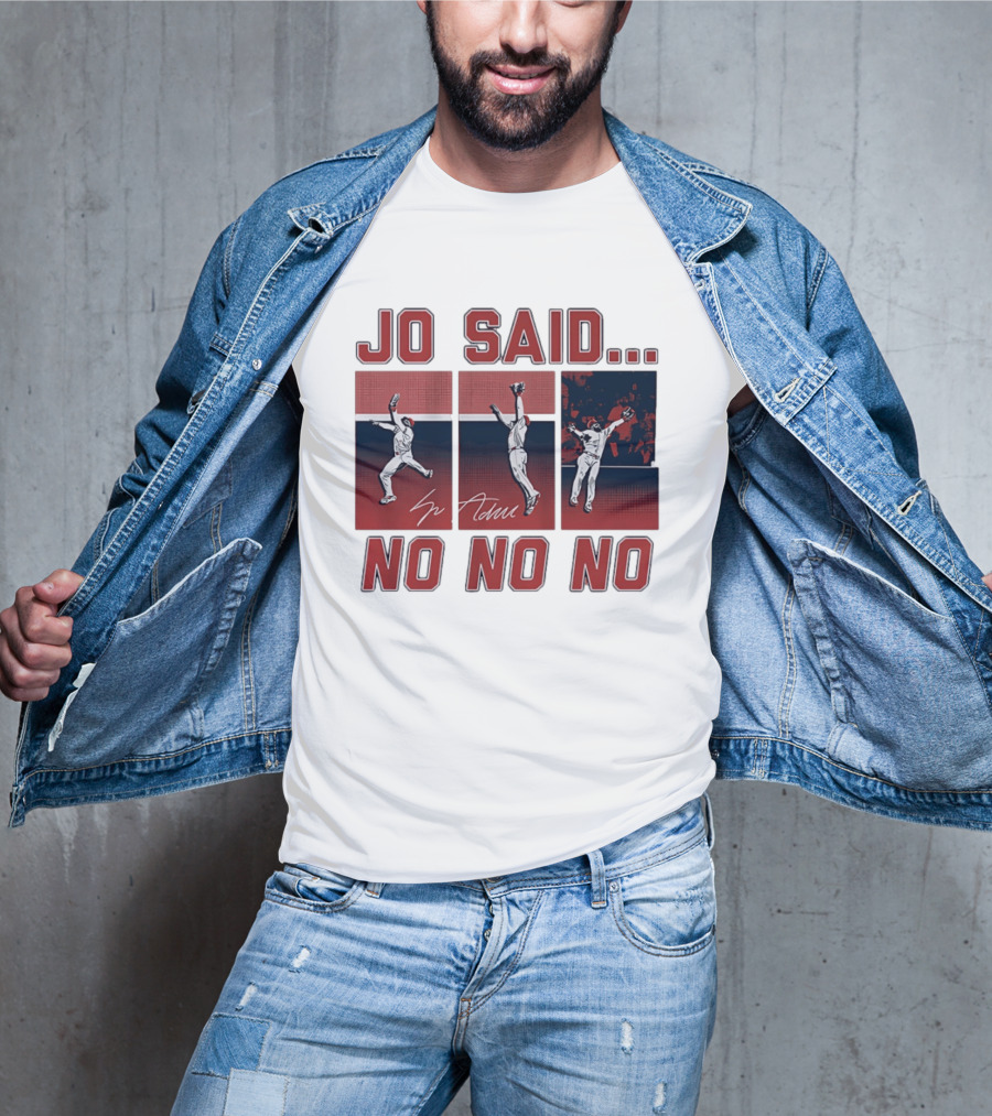 Jo Adell Los Angeles Angels Jo Said No No No T-Shirt