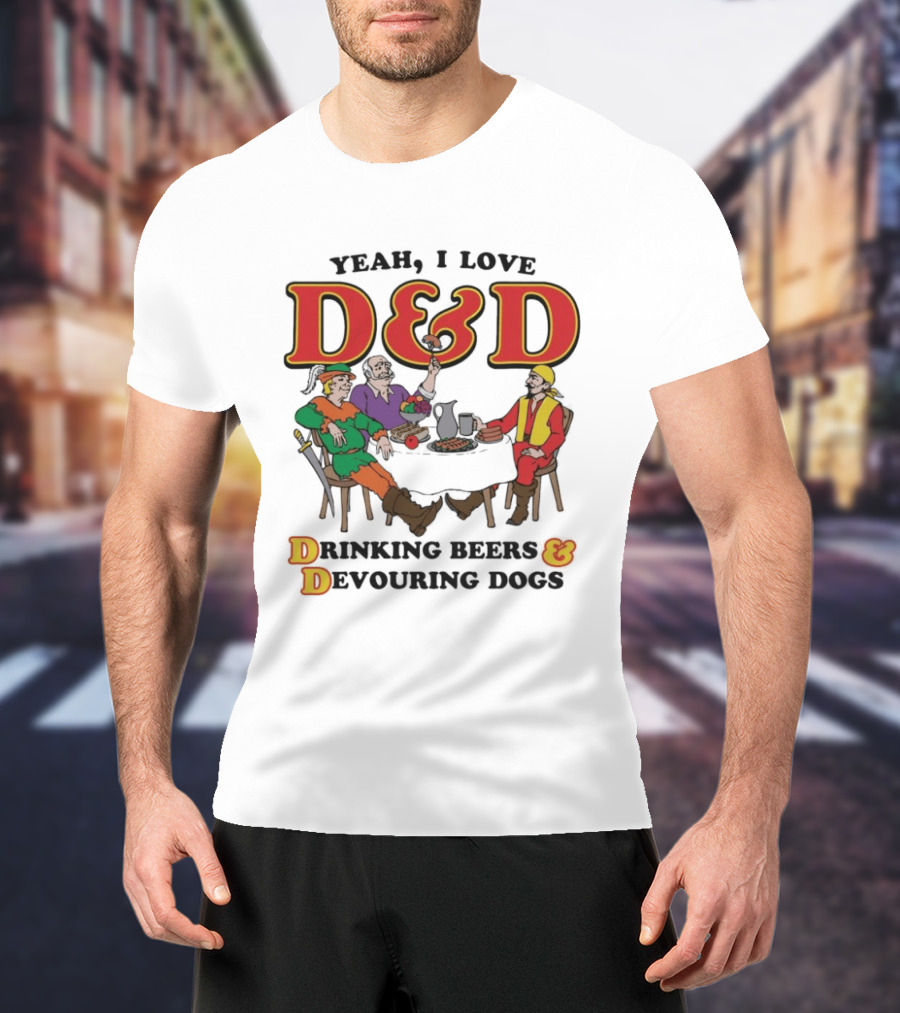 Yeah I Love D&D Drinking Beers And Devouring Dogs Gaming Table Fun T-Shirt