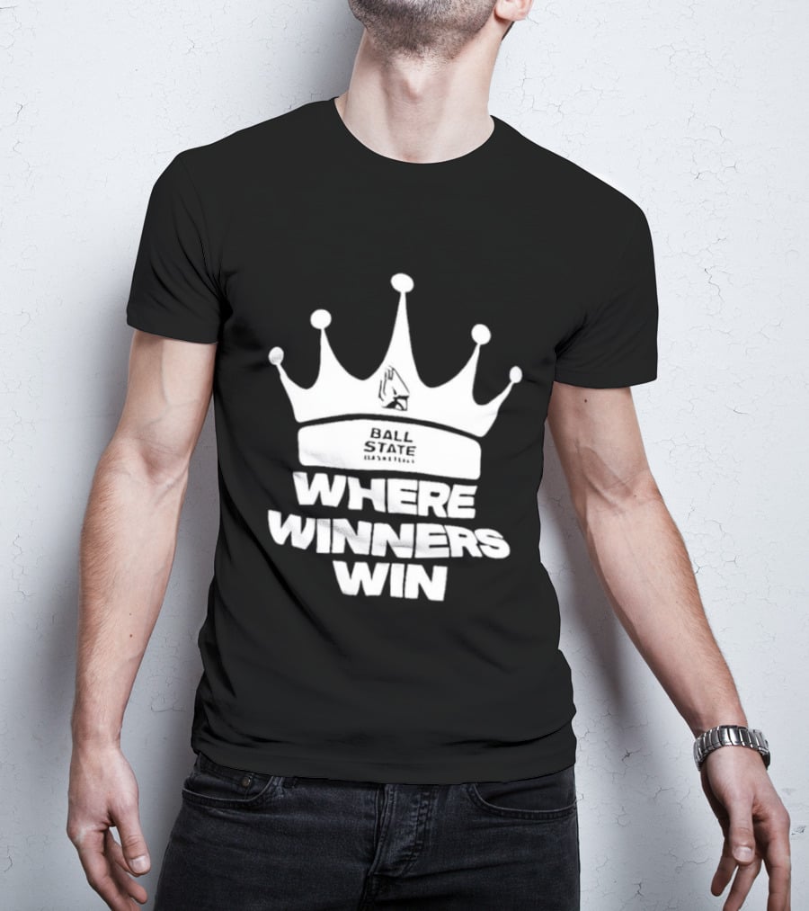 Ball State Where Winners Win Basketball Crown T-Shirt
