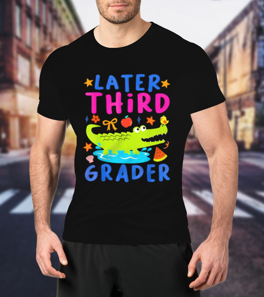 Later Gator Alligator Third Grader Fun Elements Stars Bow Apple T-Shirt