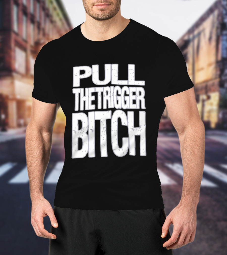 Pull The Trigger Bitch Suicide Silence T-Shirt