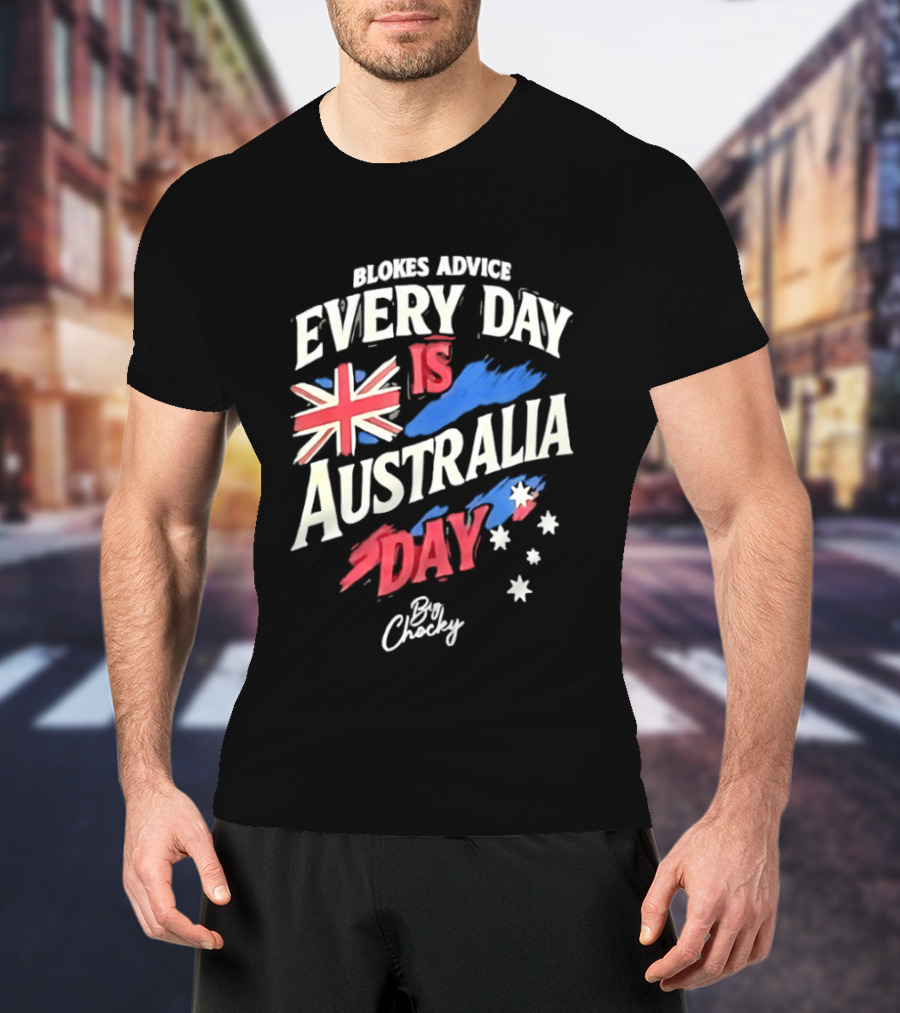 Blokes Advice Every Day Is Australia Day UK Flag By Chizy T-Shirt