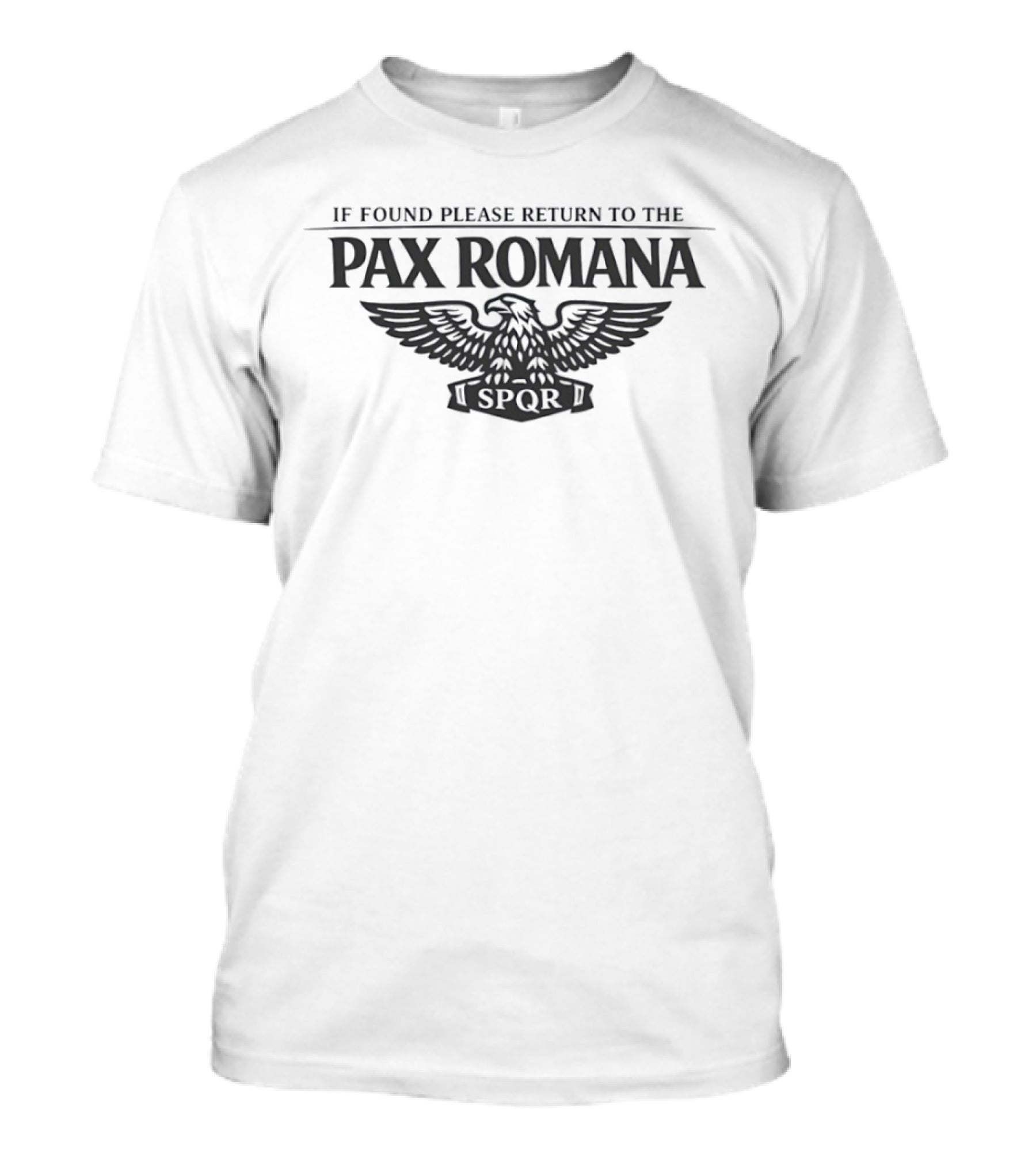 If Found Please Return To The Pax Romana SPQR Eagle T-Shirt