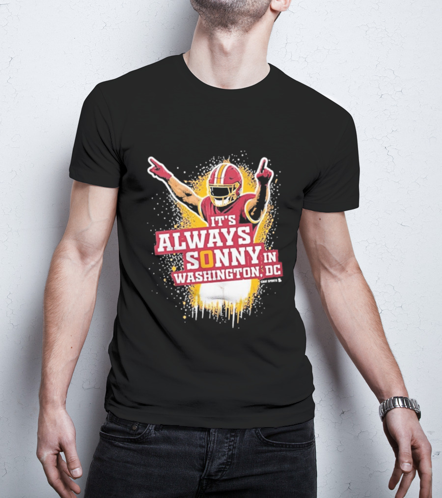 It's Always Sonny In Washington DC Commanders Report T-Shirt