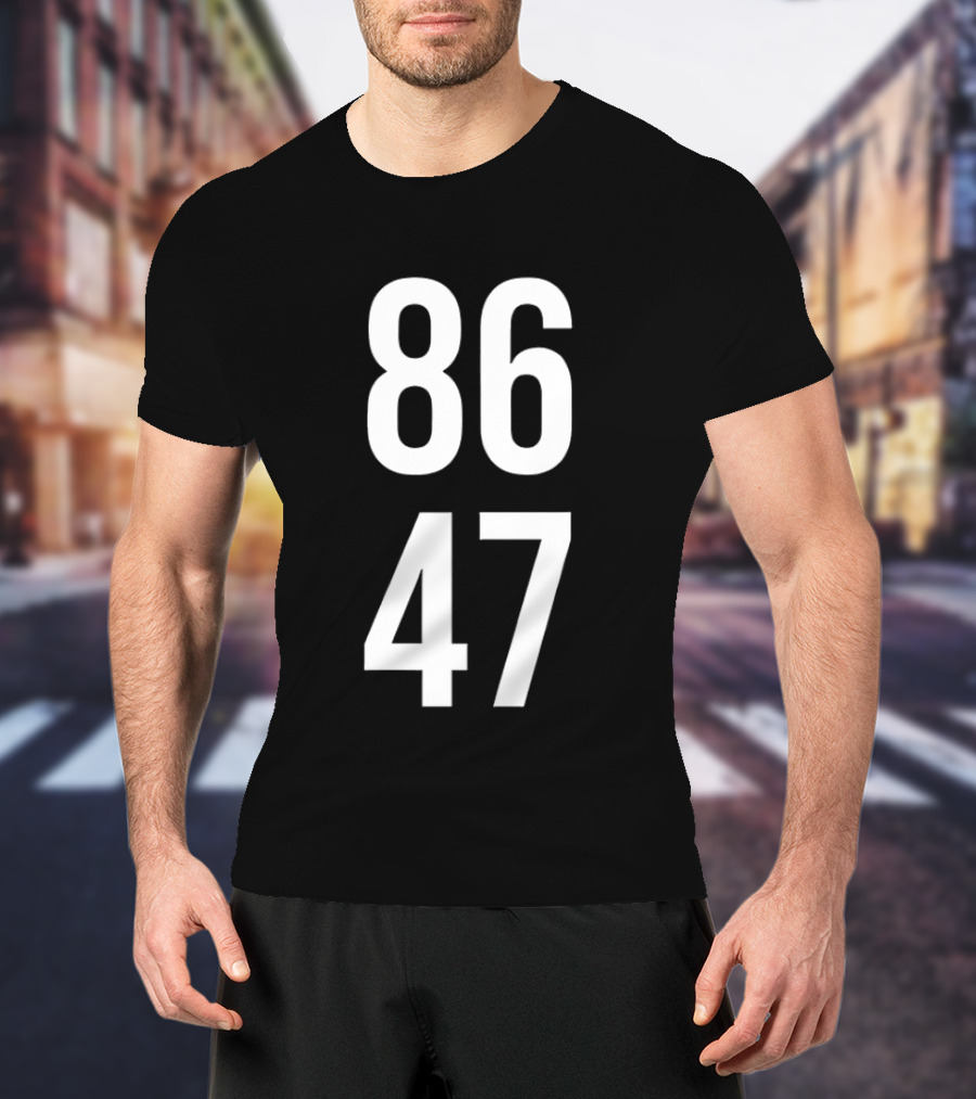 86 47 Trump America T-Shirt