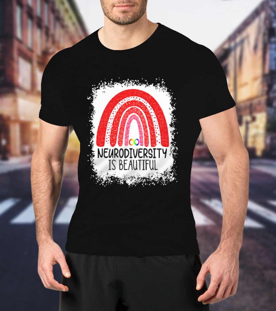 Neurodiversity Is Beautiful Rainbow Infinity T-Shirt