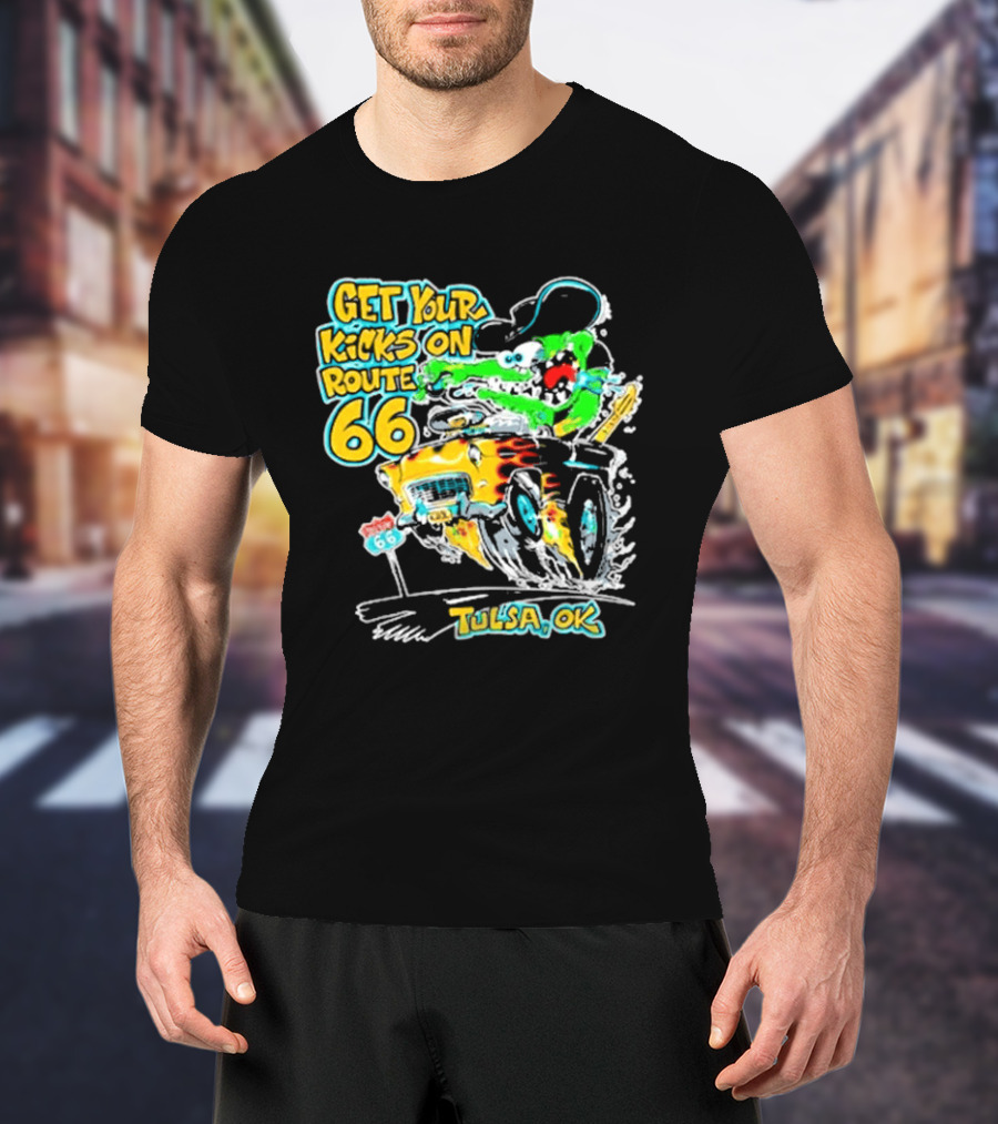 Get Your Kicks On Route 66 Monster Drag Tulsa OK T-Shirt