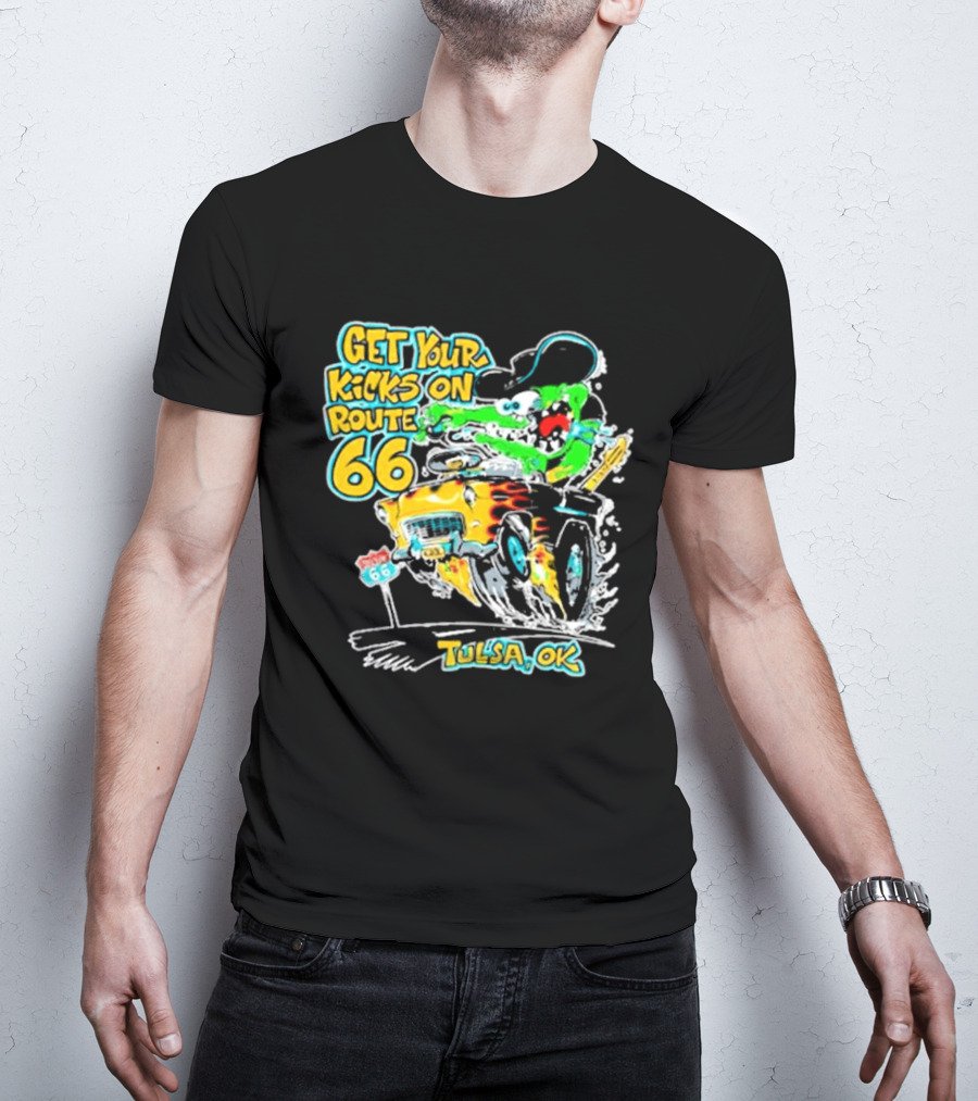Get Your Kicks On Route 66 Monster Drag Tulsa OK T-Shirt