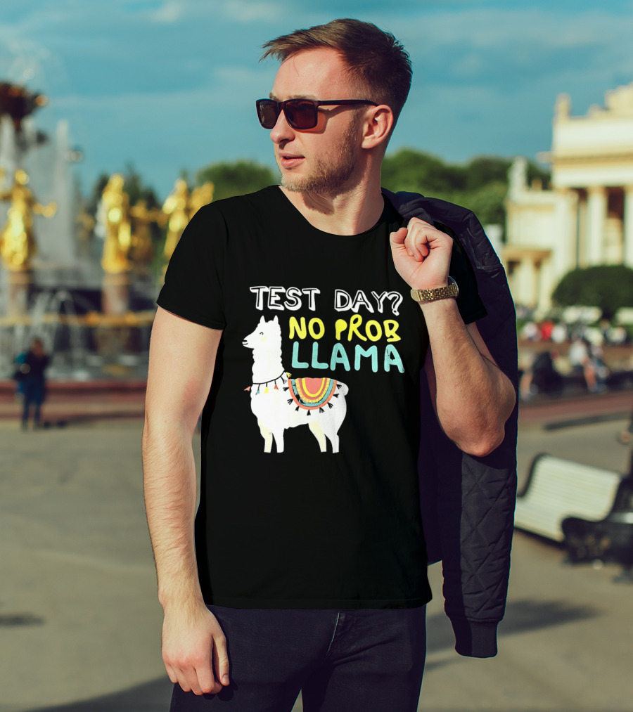 Test Day No Prob Llama Funny Test Prep Llama T-Shirt