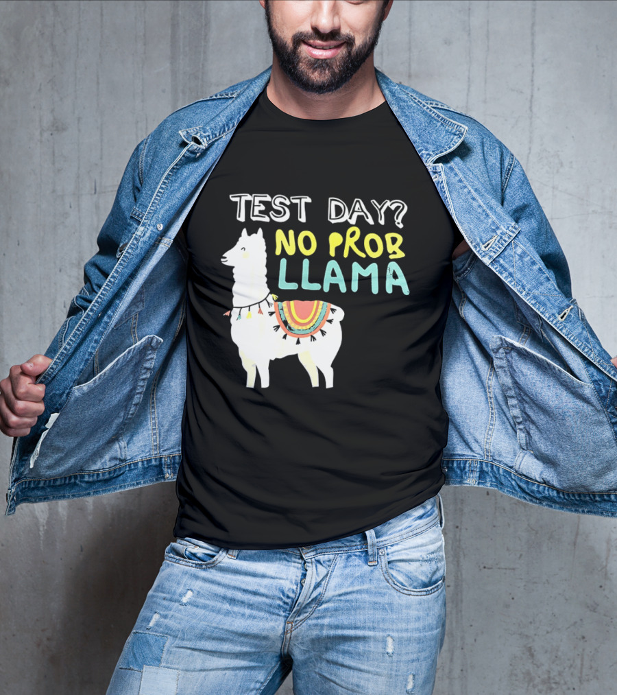Test Day No Prob Llama Funny Test Prep Llama T-Shirt