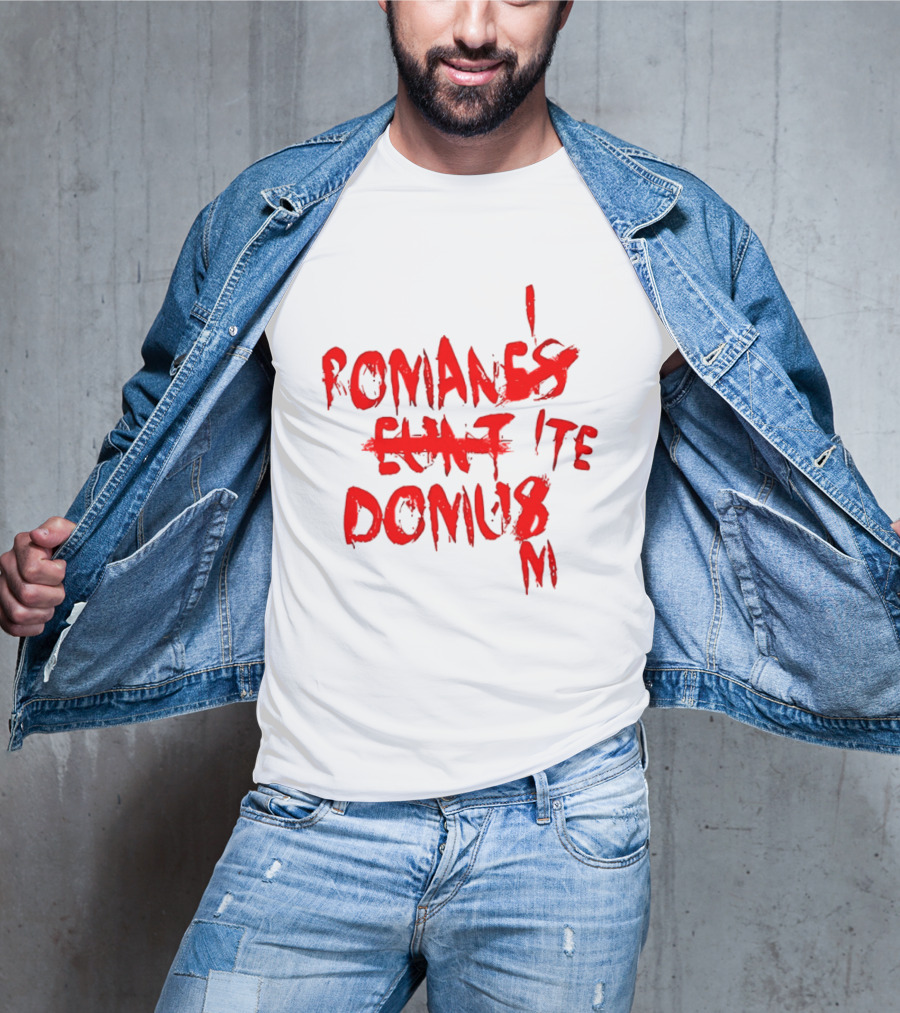 Romanes Eunt Domus Graffiti Style Python Sketch Monty Python Joke T-Shirt