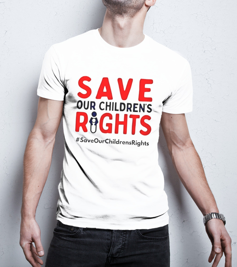 Save Our Children’s Rights T-Shirt