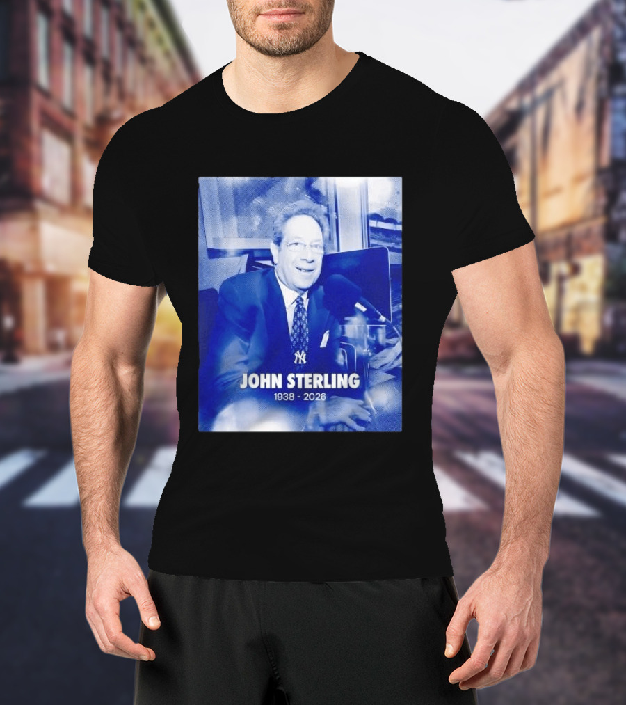 New York Yankees John Sterling 1938 2026 T-Shirt
