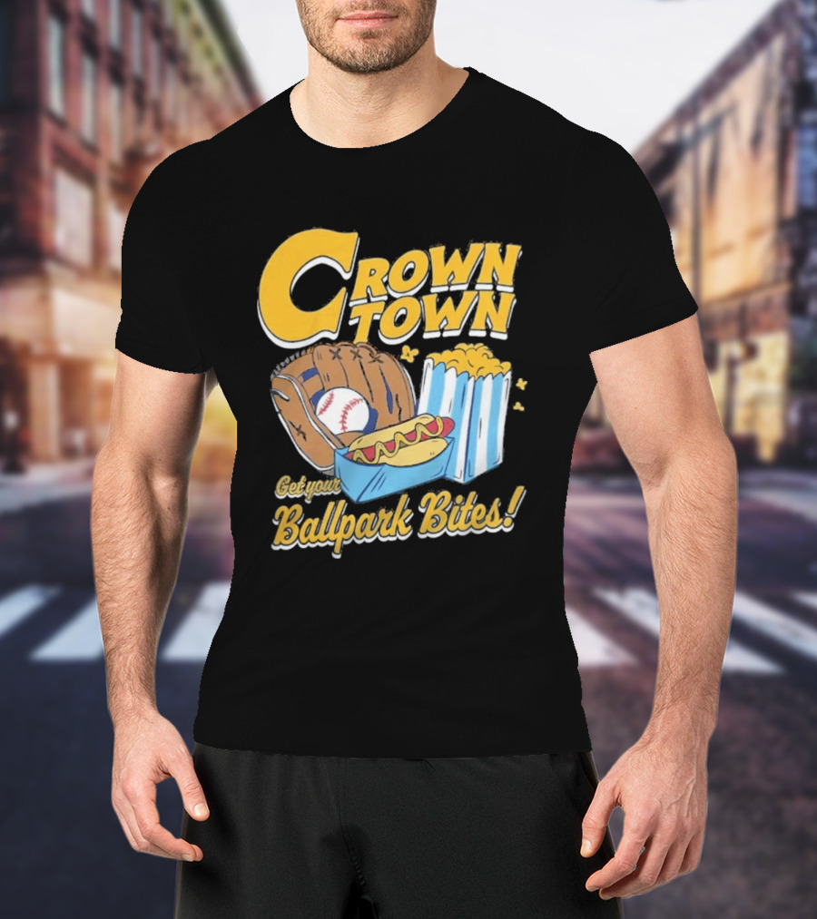 Crown Town Ballpark Bites Get Your Snacks T-Shirt