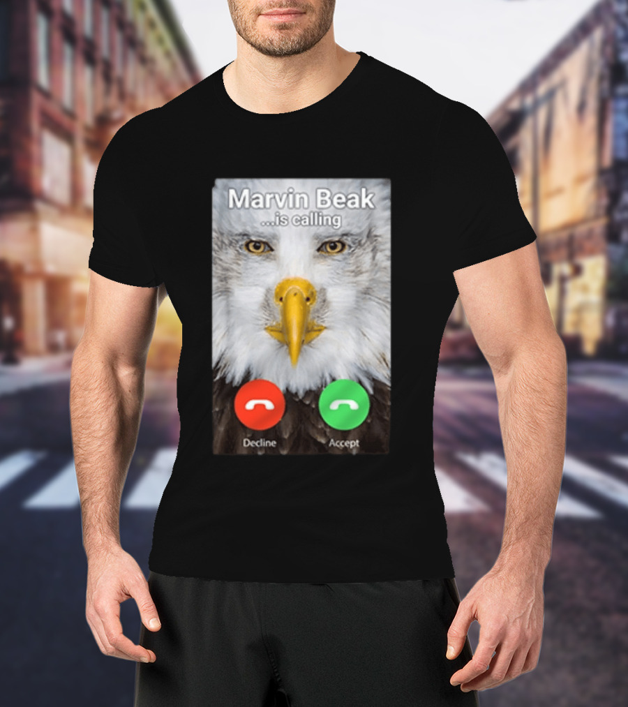 Marvin Beak Is Calling Decline Accept Eagle Face Image T-Shirt
