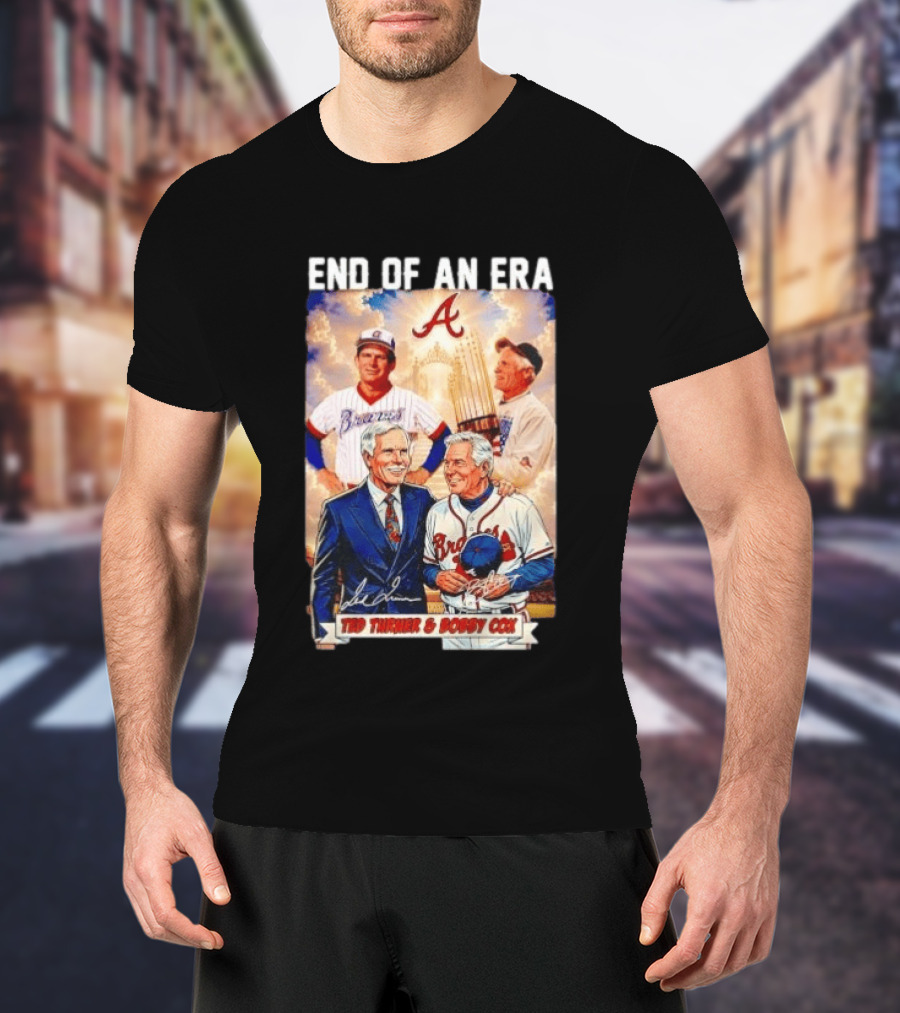 End Of An Era Ted Turner Bobby Cox Braves Signatures T-Shirt