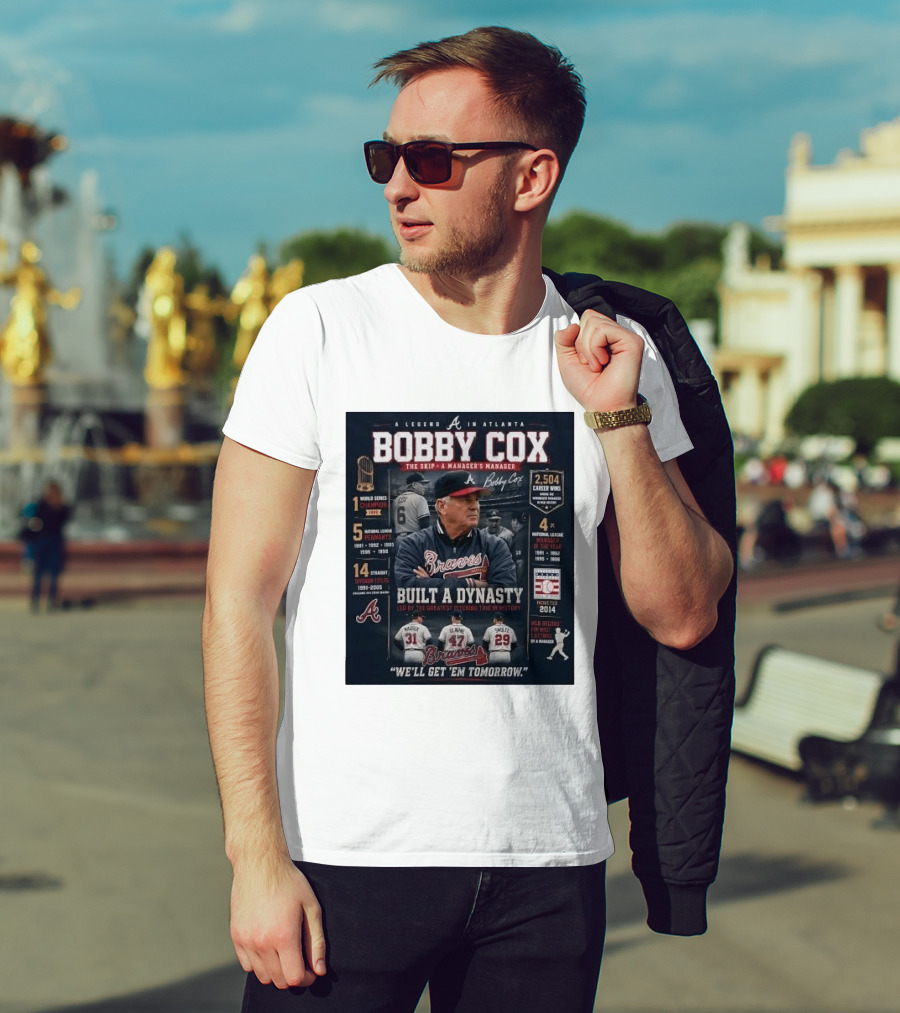 Bobby Cox A Legend In Atlanta Braves Built A Dynasty Manager's Manager Hall Of Fame 2014 T-Shirt