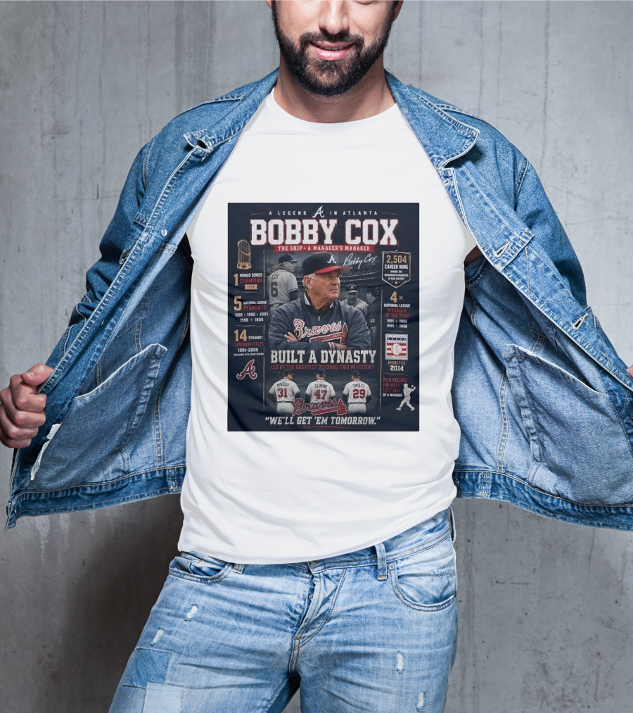 Bobby Cox A Legend In Atlanta Braves Built A Dynasty Manager's Manager Hall Of Fame 2014 T-Shirt