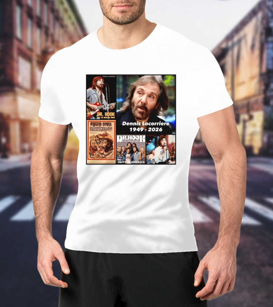 Dennis Locorriere Dr. Hook The Medicine Show 1949 2026 Alive America Rolling Stone T-Shirt