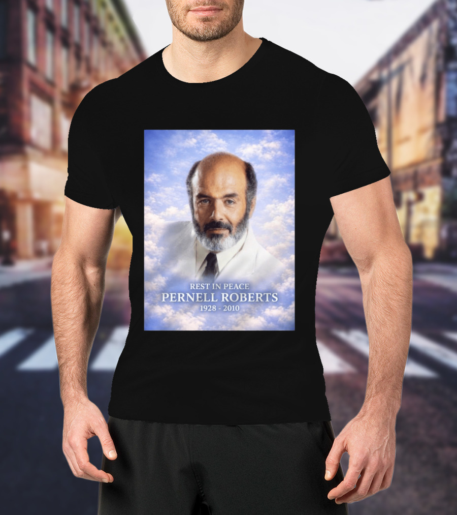 Rest In Peace Pernell Roberts 1928 2010 Memorial T-Shirt