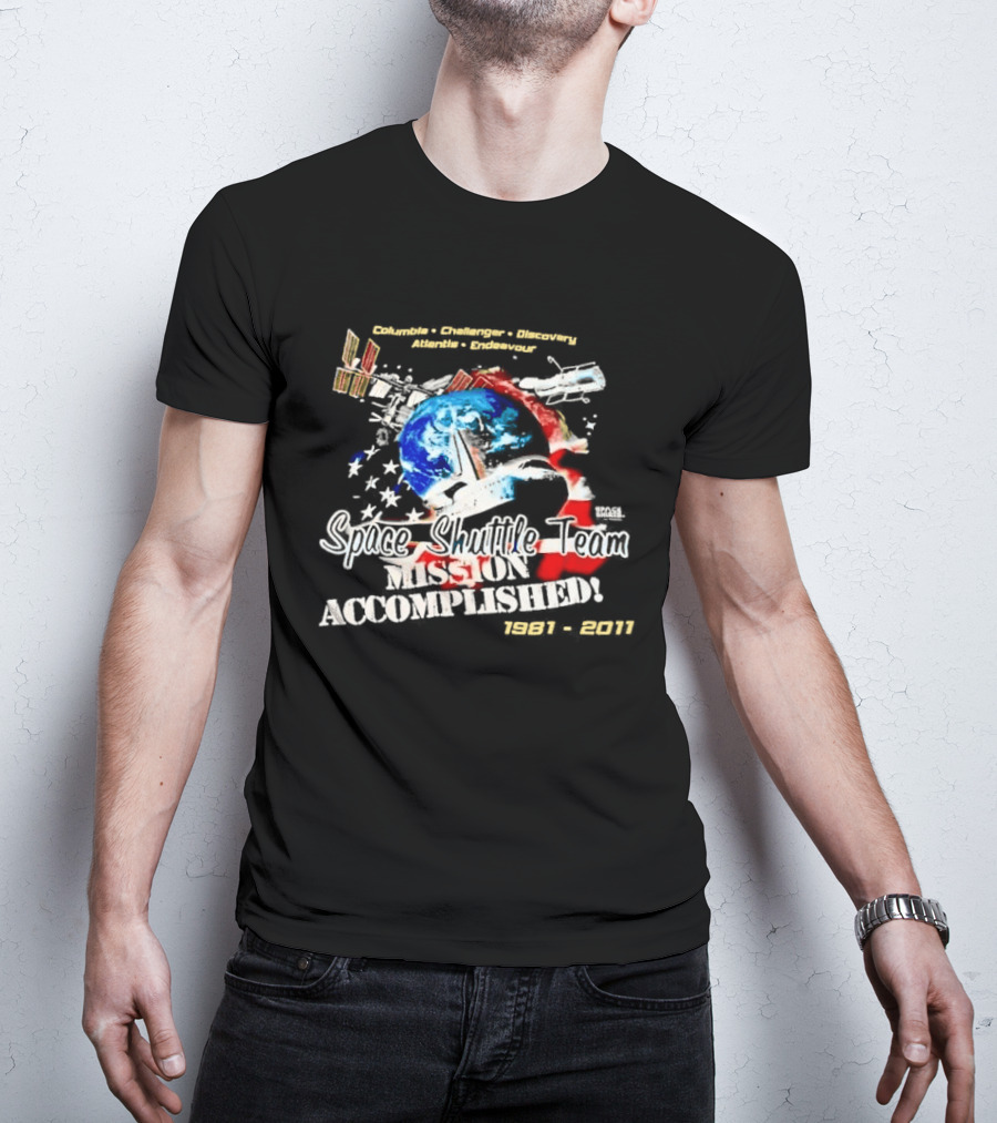 Space Shuttle Team Mission Accomplished 1981 2011 Journey Explore Reach T-Shirt