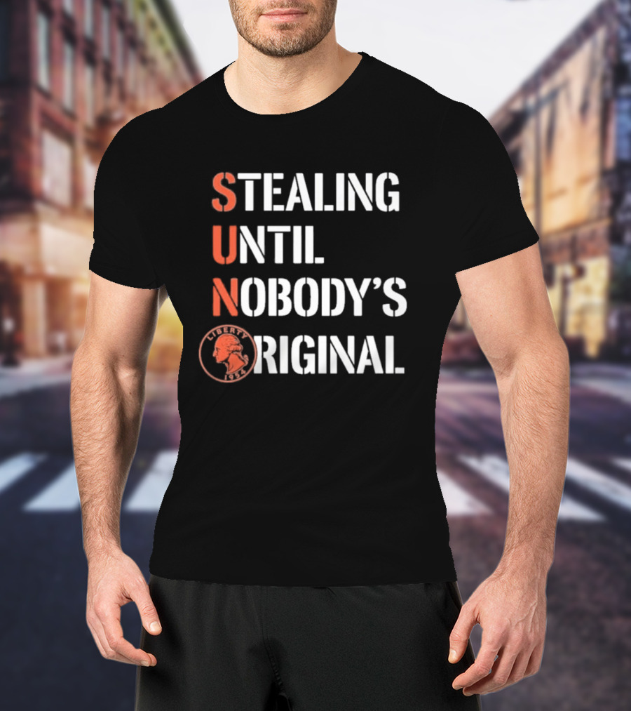 SUN Stealing Until Nobody's Original Penny T-Shirt