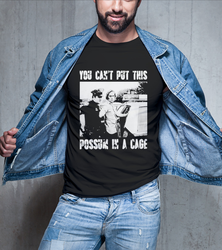 You Can't Put This Possum In A Cage Funny Meme Nostalgic Humor T-Shirt