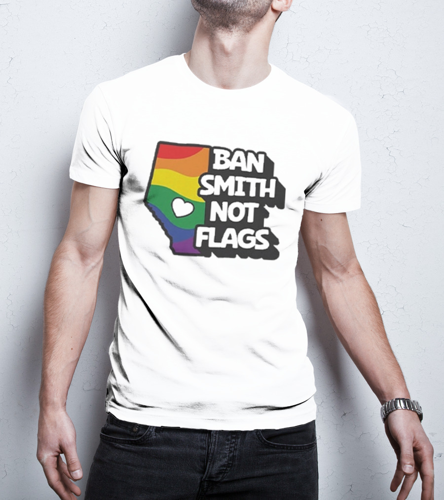 Ban Smith Not Flags Pride Rainbow Alberta Love T-Shirt