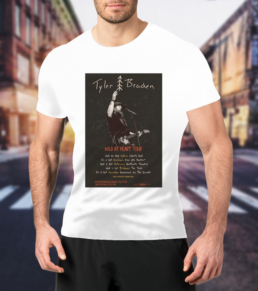 Tyler Braden Wild At Heart Tour 2026 Australia Dates Sydney Deniliquin Melbourne Brisbane Nambour T-Shirt