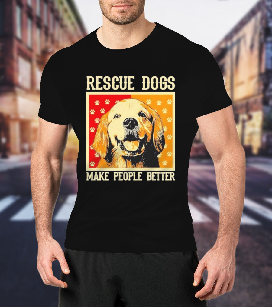 Rescue Dogs Make People Better Paw Print T-Shirt