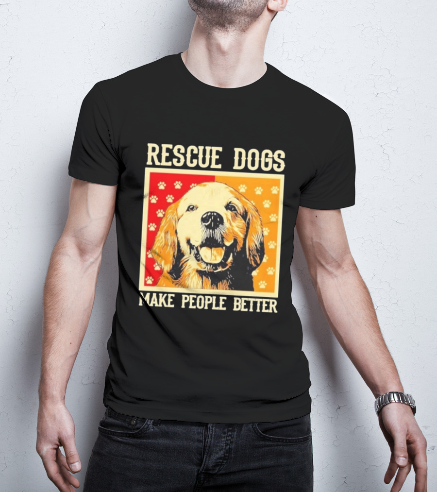 Rescue Dogs Make People Better Paw Print T-Shirt