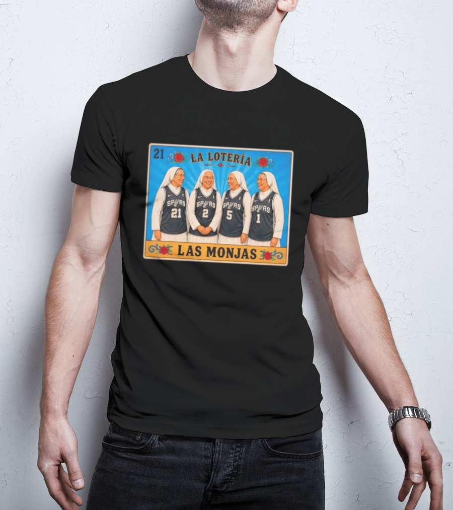 Las Monjas Spurs La Lotería 21 T-Shirt