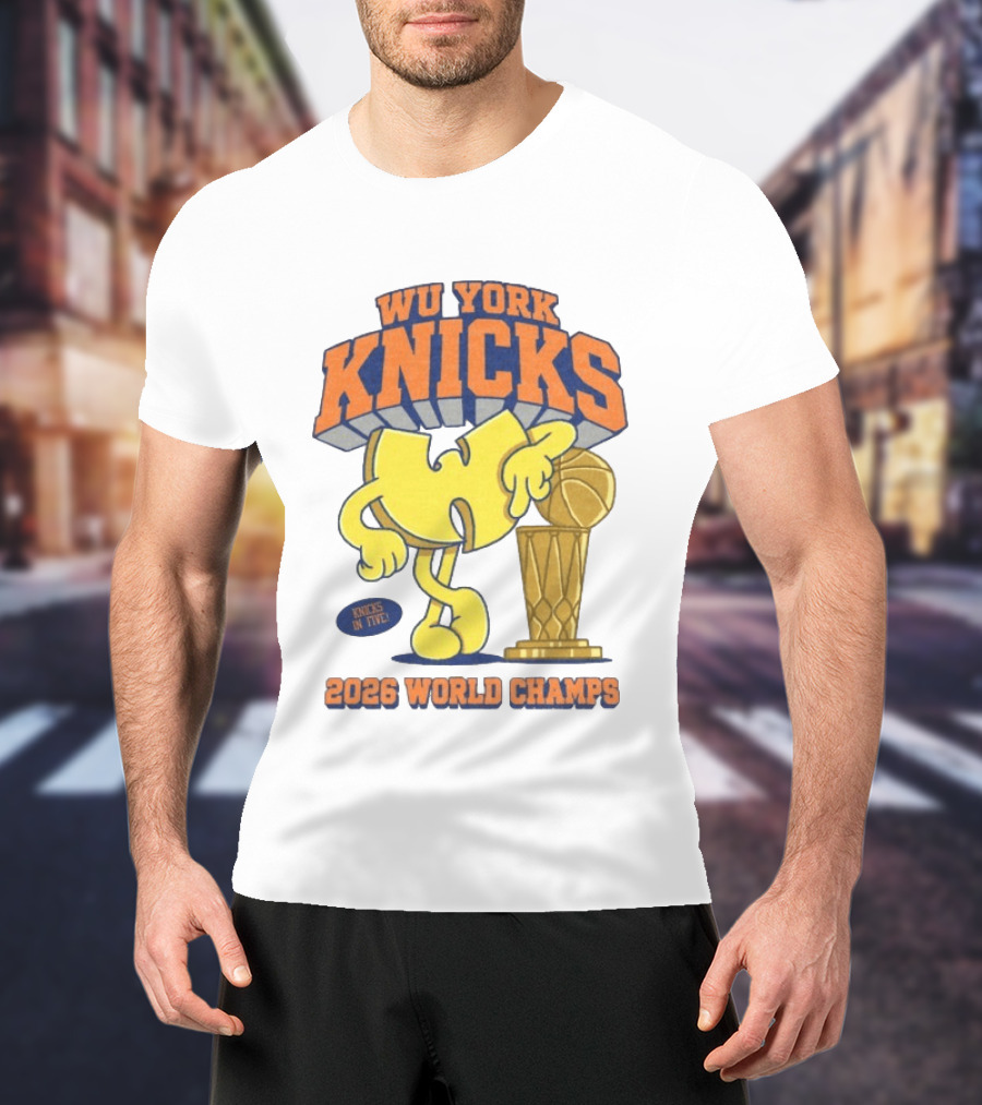 Wu York Knicks 2026 World Champs Knicks In Five Basketball Trophy T-Shirt
