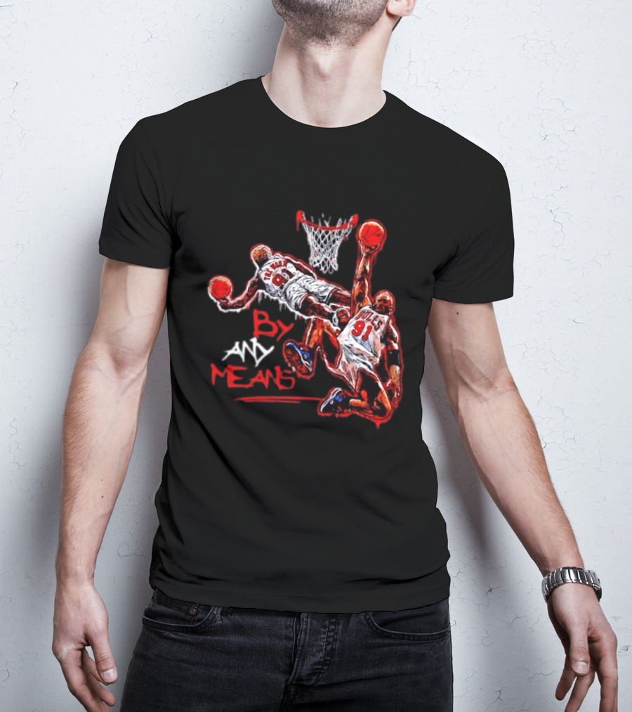 Chicago Bulls Dennis Rodman By Any Means Basketball Dunk 91 T-Shirt