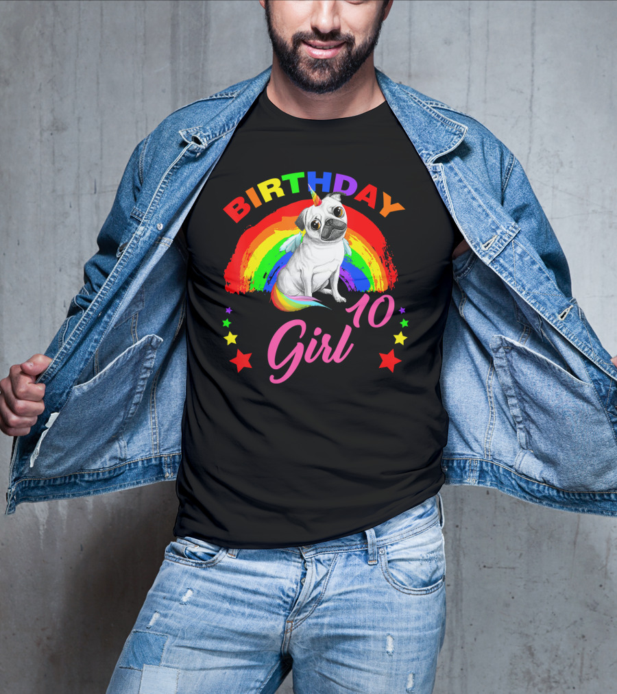 Birthday Girl 10 Unicorn Pug Rainbow Stars T-Shirt