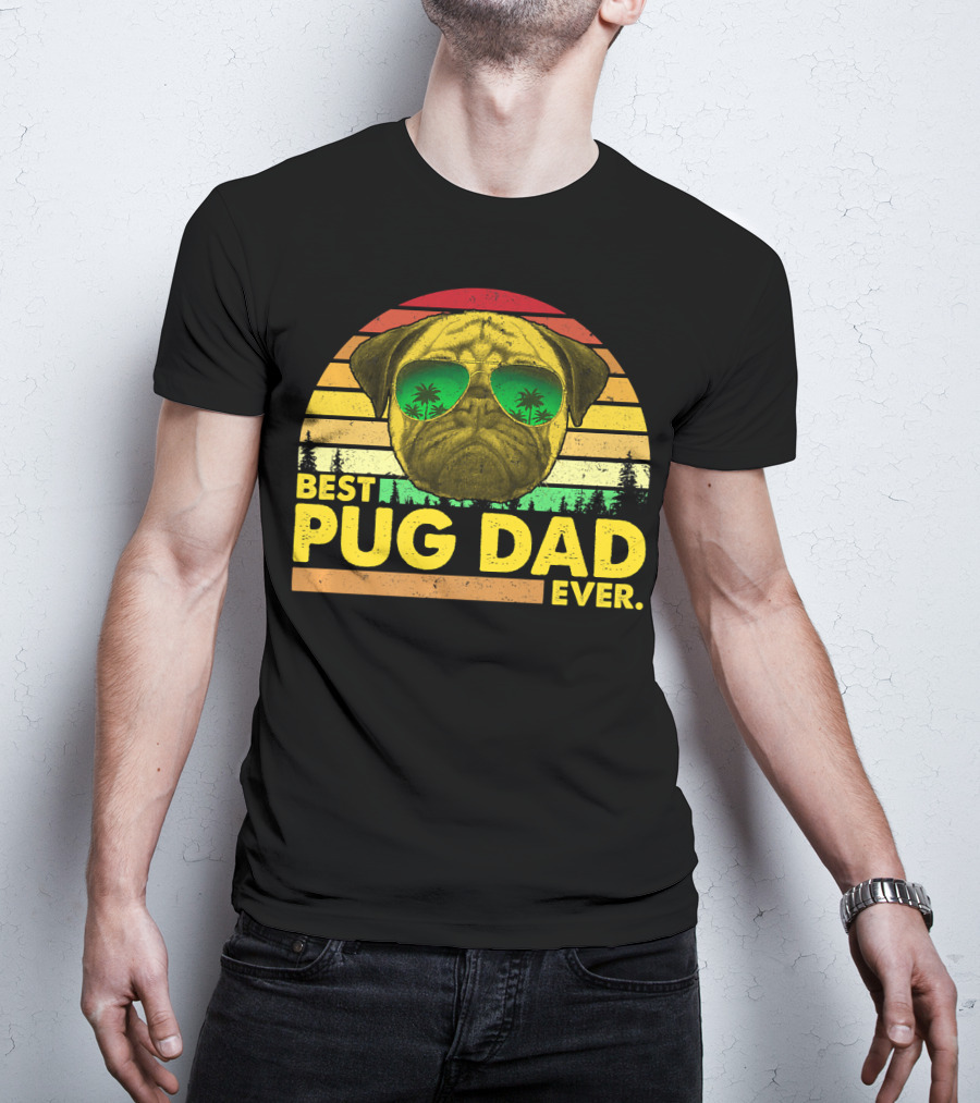 Best Pug Dad Ever Sunglasses Vintage Sunset T-Shirt