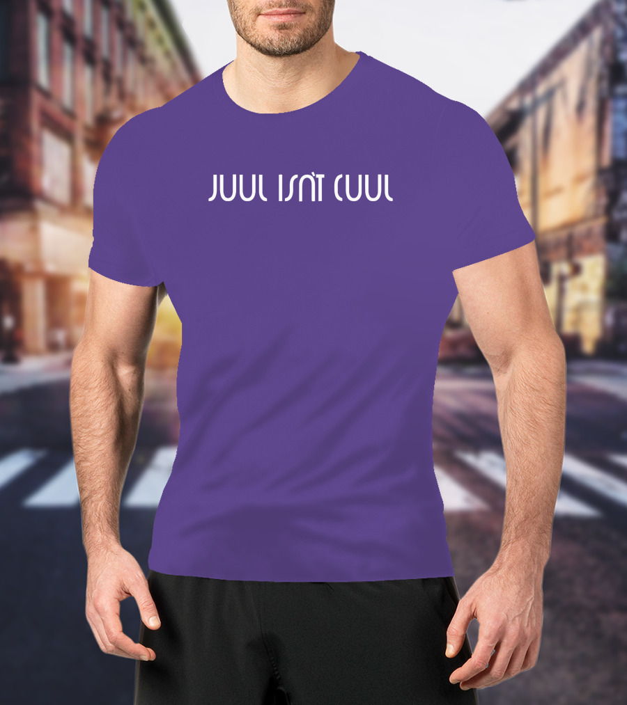 Juul Isn't Cuul Anti-Vaping Awareness T-Shirt