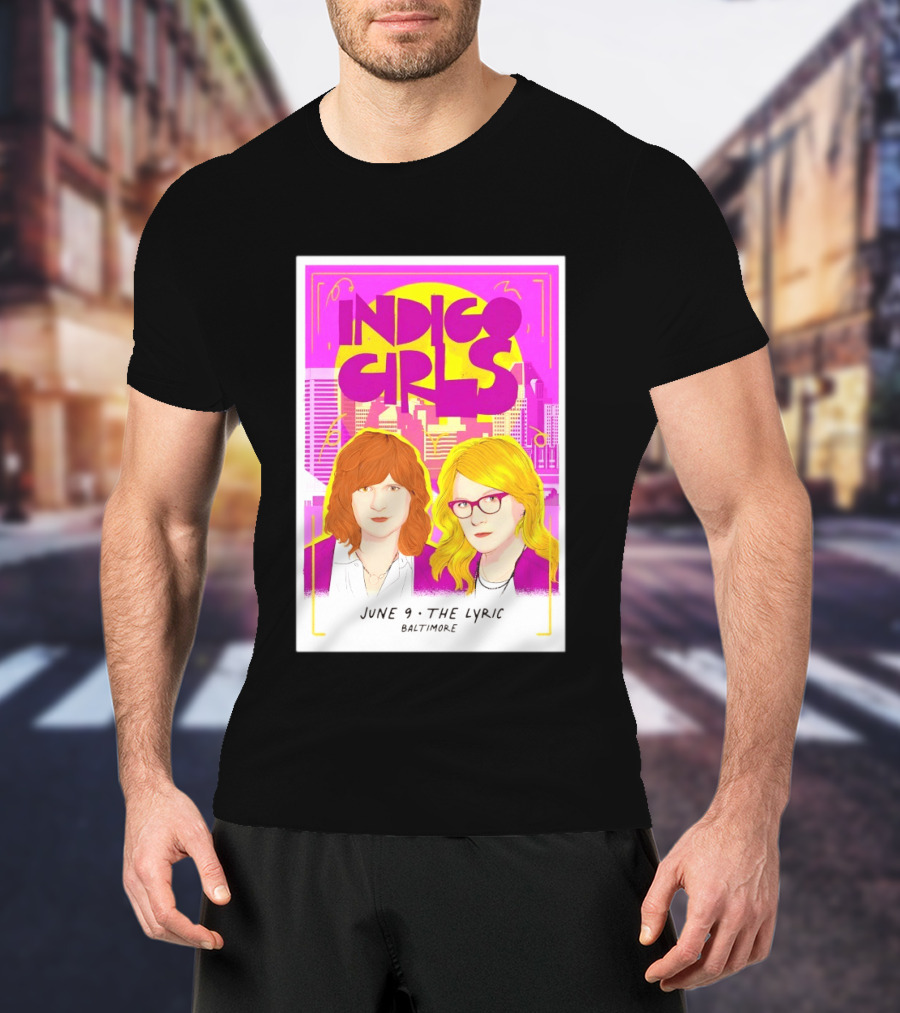 Indigo Girls June 9 The Lyric Baltimore Concert T-Shirt