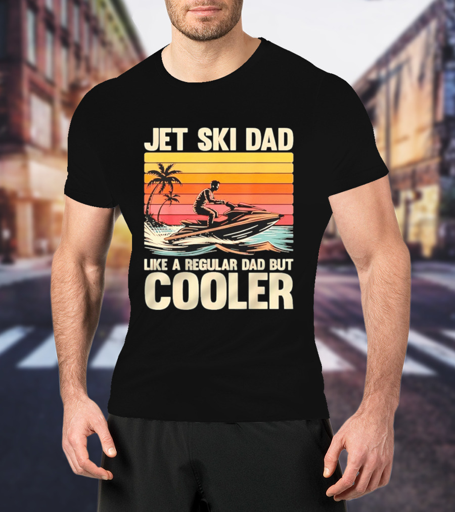 Jet Ski Dad Like A Regular Dad But Cooler Tropical Sunset Adventure T-Shirt