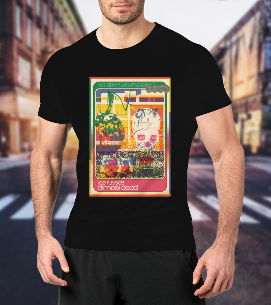 Joe Russo's Almost Dead 2026 Birmingham AL North Charleston SC Manteo NC Beech Mountain Tour T-Shirt