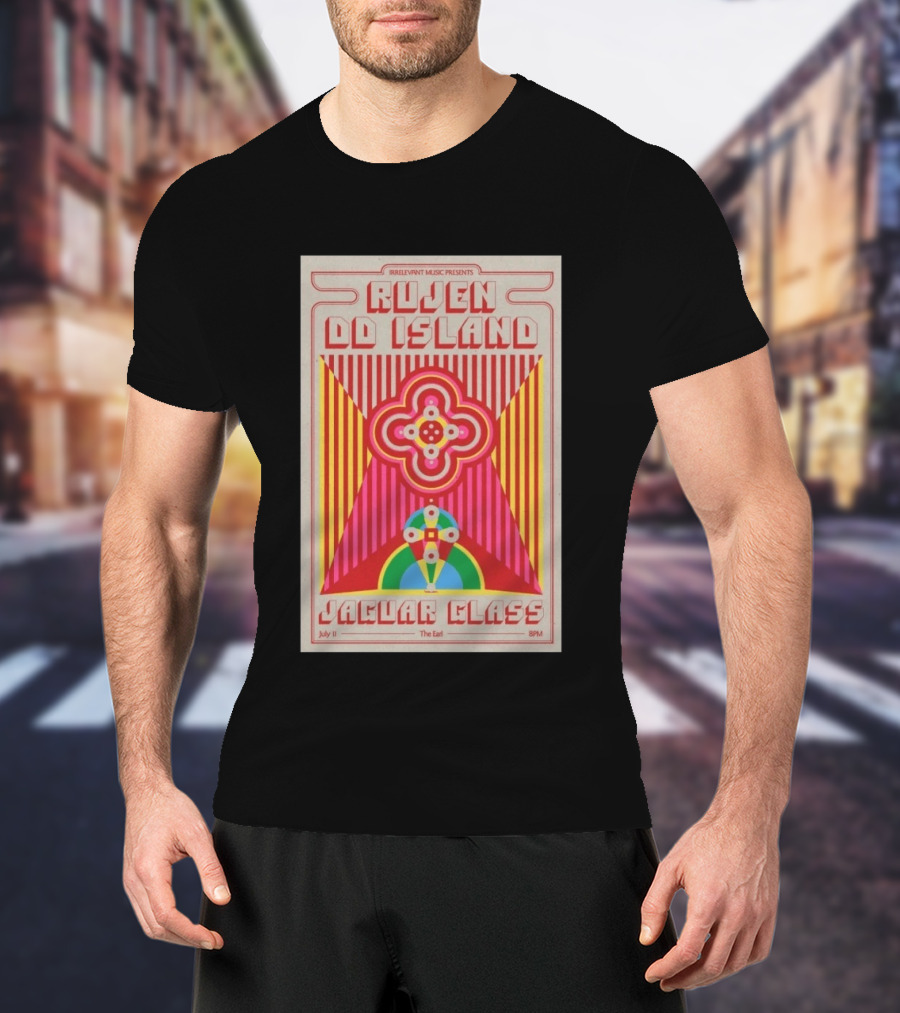 Irrelevant Music Presents Rujen DD Island Jaguar Glass July 11 The Earl 8PM T-Shirt