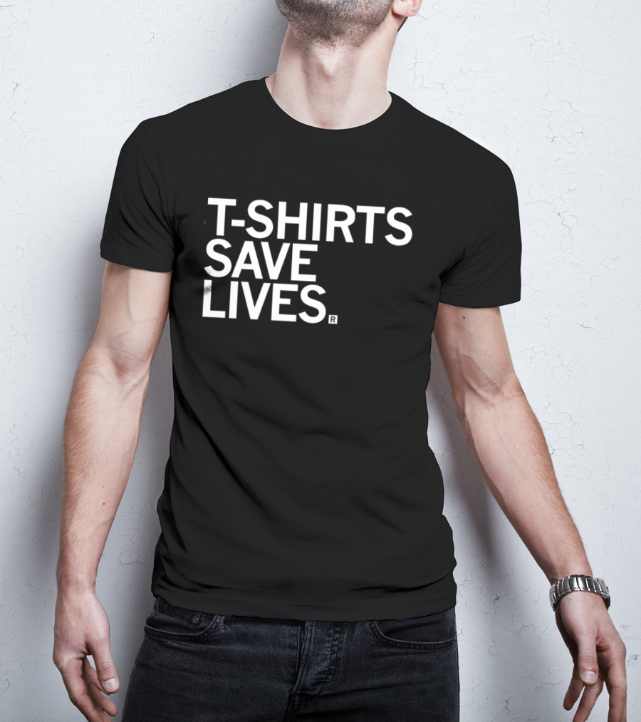 T S Save Lives Blue Humor T-Shirt