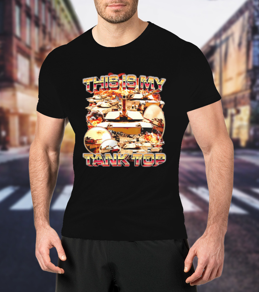 This Is My Military Tanks Army Humor T-Shirt